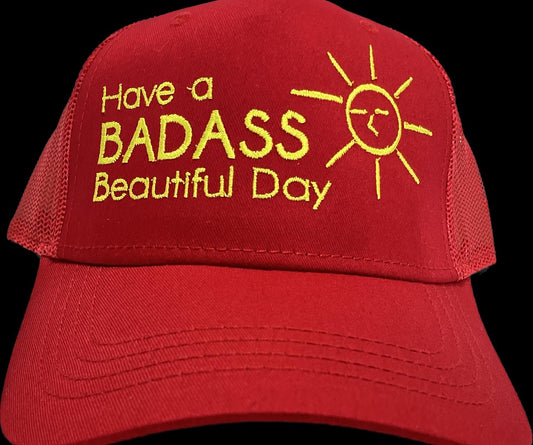 Red w/ Yellow Have A Badass Beautiful Day Trucker Hat